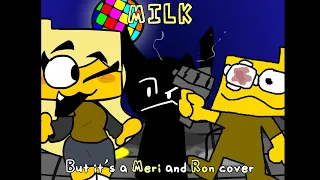 Folder party or some shit idk (Milk (NEW), but Meri and Ron sing it)