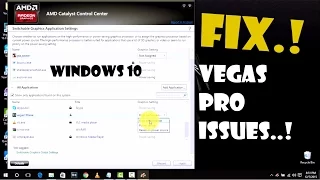 Windows 10 And Vegas Pro Issues..(10/12/13)..(FIX).!