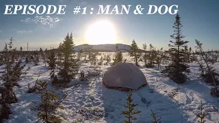 68 Days Across Newfoundland Wild: EP.1 Man & Dog