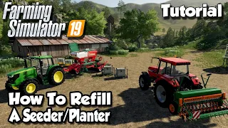 How To Refill A Sower / Seeder | Farming Simulator 19 Tutorial | FS19 Tutorial