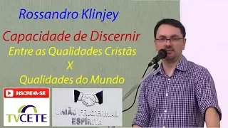 Rossandro Klinjey - Tema: Capacidade de Discernir