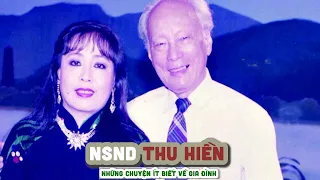 Tiểu sử NSND THU HIỀN || Những chuyện ít biết về gia đình