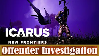 Icarus: New Frontiers: Offender Investigation