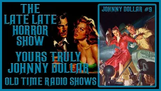 YOURS TRULY JOHNNY DOLLAR DETECTIVE OLD TIME RADIO SHOWS #9