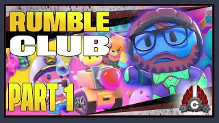 CohhCarnage Plays Rumble Club - Part 1