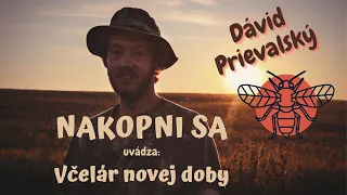 VČELÁR NOVEJ DOBY (Ako chovať včely ekologicky) | Nakopni sa | full HD