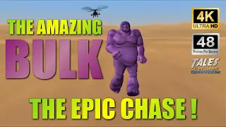 THE AMAZING BULK: The Epic Chase (Remastered to 4K/60fps UHD)  👍 ✅ 🔔