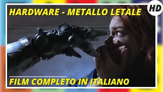 Hardware - Metallo letale | HD | Thriller | Film Completo in Italiano
