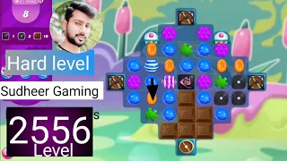 Candy crush saga level 2556 । New version । Hard level । No boosters । Candy 2556 । Sudheer Tips