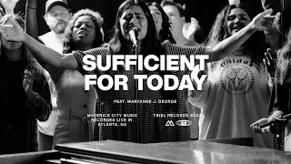 Sufficient For Today (feat. Maryanne J. George) | Maverick City | TRIBL