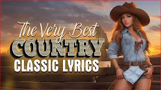 Greatest Hits Classic Country Songs Of All Time With Lyrics 🤠 Best Of Old Country Songs Playlist 306