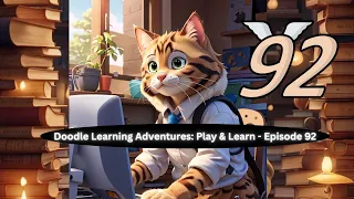 Doodle Learning Adventures: Play & Learn - Episode 92