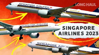 The A380 Lives On! The Singapore Airlines Fleet In 2023