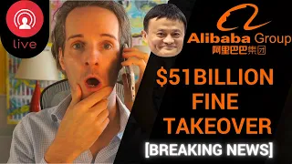 Alibaba Stock [BABA] - $51bn monopoly FINE & loan takeover [BREAKING NEWS ROUNDUP]