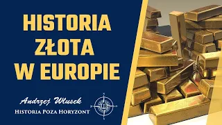 Historia złota w Europie | #40