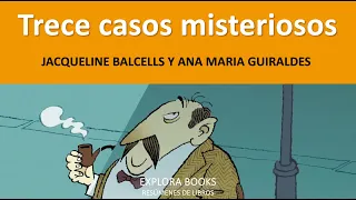 BALCELLS, GÚIRALDES - Trece casos misteriosos | RESUMEN (Análisis y Cuestionario)