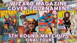 Wizard Magazine Cover Tournament | 5th Round Matchups | Comic Book March Madness | MN Comic Geek