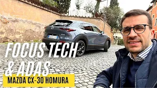 Mazda CX-30 Homura 2023 | il Crossover CONCRETO e Tecnologico | FOCUS INFOTAINMENT & ADAS |