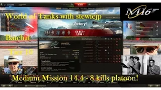 World of Tanks - Batchat Mission for 8 Kills in a Platoon