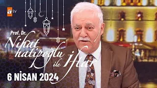 Nihat Hatipoğlu ile İftar 28. Bölüm | 6 Nisan 2024