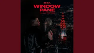 Window Pane (Pretty Lil Thing)