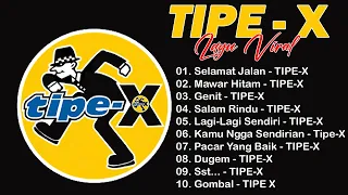 20 Lagu Terbaik Tipe X [ Full Album ] | Lagu Indonesia Terbaik & Terpopuler Sepanjang Masa (#lyrics)