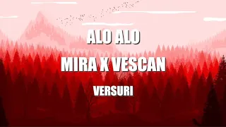 🔥 MIRA x VESCAN - Alo, Alo | Lyrics | Versuri 🔥
