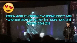 Jensen Ackles Singing "Whipping Post" and "Wanted Dead or Alive" (Ft. Cory Taylor) Vegas Con 2018