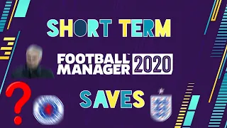 Football Manager 2020 | Short Term Save Ideas!