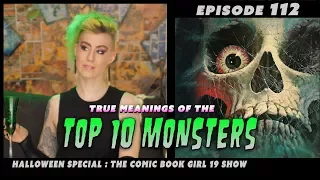 Top 10 Monsters & the Fears they represent. ► Episode 112.