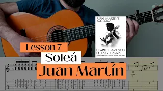 Tutorial: Soleá (Lesson 7) from Juan Martín's book, El arte flamenco de la guitarra