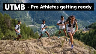 UTMB 2022 - Athletes -The big lead up to the start in Chamonix!