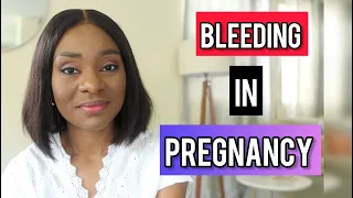 BLEEDING IN PREGNANCY. First Trimester And Second Trimester Bleeding, Is It Normal?