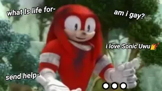 just knuckles being my favorite for 5 minutes and 32 seconds lol/in Sonic boom xd/4k subs especial?