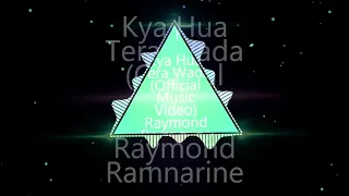 Kya Hua Tera Wada Official Music Video Raymond Ramnarine by X søund Prødüctîøn