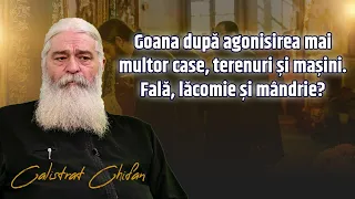 Calistrat Chifan,  goana după agonisirea mai multor case, terenuri și mașini