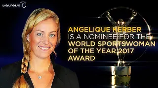 Angelique Kerber is a Nominee for the Laureus World Sportswoman of the Year Award