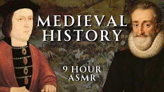 Fall Asleep to 9 Hours of Medieval History | Part 6 | Relaxing History ASMR