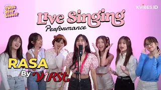 V1RST - Rasa Live Singing Performance | #OneStepCloser