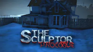 The Sculptor Prologue - Indie Horror Game (No Commentary)