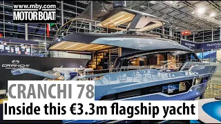 Cranchi 78 yacht tour | See inside the Italian yard's €3.3million flagship | Motor Boat & Yachting