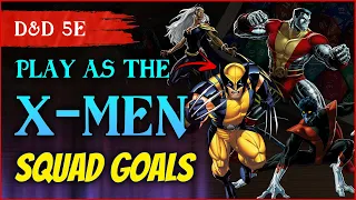 X-Men in D&D 5e  💥 How we build parties, not just characters