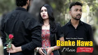 Banke Hawa Mein | Heart Touching Love Story | Rooh E Daari | Altamash Faridi | New Hindi Songs |