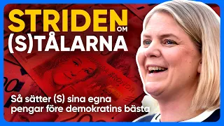 STRIDEN OM (S)TÅLARNA - Så sätter (S) makten före demokratin