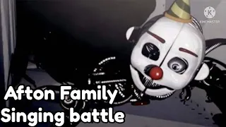 || Afton family singing battle || Re-upload ||