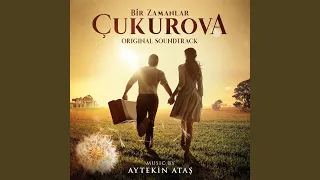 Bir Zamanlar Çukurova (Main Title)