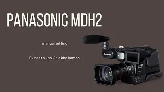 Panasonic mdh2 manual setting