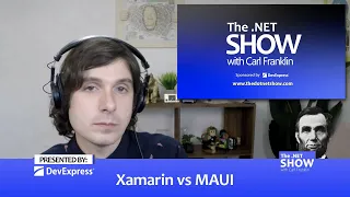 Xamarin vs MAUI: The .NET Show with Carl Franklin ep 1