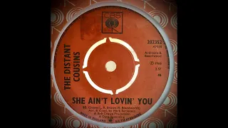 Distant Cousins - She Ain’t Lovin’ You (CBS Issue)