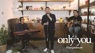 ONLY YOU (Acoustic Cover) | Dewangga Elsandro ft. Sidney Mohede & Andi Rianto
